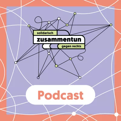 zusammentun. solidarisch gegen rechts – der Podcast