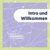Der Titel “Intro und Willkommen” steht vor violettem Hintergrund, auf dem sich weiße Linien Kreuzen und Verbindungspunkte bilden.